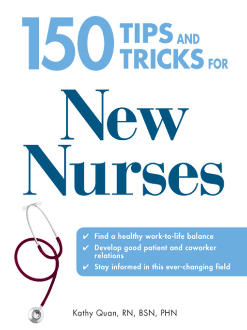 Title details for 150 Tips and Tricks for New Nurses by Kathy Quan - Available